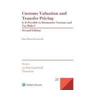 Juan Martin Jovanovich Customs Valuation and Transfer Pricing (Copertina rigida)