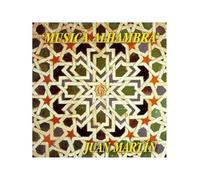 Juan Martin – Musica Alhambra – CD