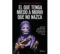 Juan Martínez d El Que Tenga Miedo a Morir Que No Nazca: Retrato de (Tascabile)