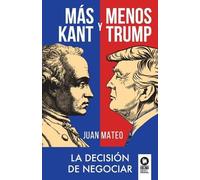 Juan Mateo Díaz Más Kant y menos Trump (Tascabile)
