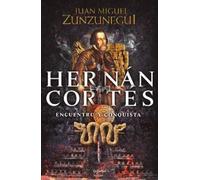 Juan Miguel Zunzunegui Hernán Cortés (Spanish Edition) (Tascabile)