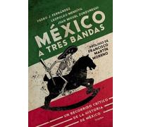 Juan Miguel Zunzunegui México a tres bandas / Mexico Decoded (Tascabile)