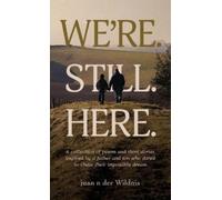 Juan N Der Wildnis We're. Still. Here. (Copertina rigida)