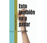 Juan Pablo Caivano Esto también va a pasar (Tascabile)