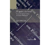 Juan Pablo Lupi El gesto y la razón. La teoría de los medios de Simó (Tascabile)