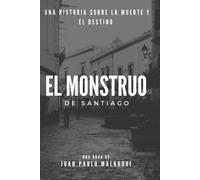 Juan Pablo Malkrovi El Monstruo de Santiago (Tascabile)