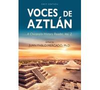 Juan Pablo Mercado Voces De Aztlán (Tascabile)