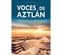 Juan Pablo Mercado Voces De Aztlán (Tascabile)