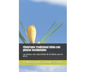 Juan Pablo Moltó Ripoll Josep Fitoterapia Tradicional China con pla (Tascabile)