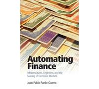 Juan Pablo Pardo-Guerra Automating Finance (Copertina rigida)