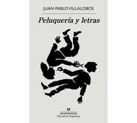 Juan Pablo Villalobos Peluqueria Y Letras (Tascabile)