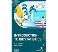 Juan Pascal A D Leguina Introduction to Biostatistics (Copertina rigida)