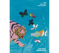 Juan Pérez Agirregoikoa: War, Commerce and Philanthropy - [Mousse Publishing]