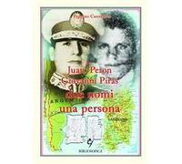 Juan Peron, Giovanni Piras due nomi una persona