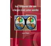 Juan Prieto los Amores De UN Ciego Con UNA Sorda (Tascabile)
