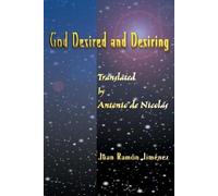 Juan Ramon Jimenez God Desired and Desiring (Tascabile)
