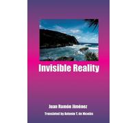 Juan Ramon Jimenez Invisible Reality (Tascabile)