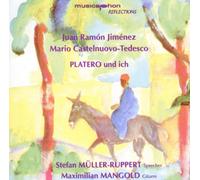 Juan Ramon Jiménez/Mario Castelnuovo-Tedesco Platero und ich (CD) Album