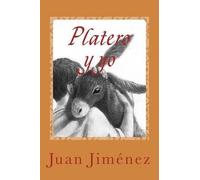 Juan Ramon Jimenez Platero y yo (Tascabile)