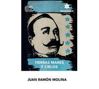 Juan Ramón Molina Tierra, mares y cielos (Copertina rigida)
