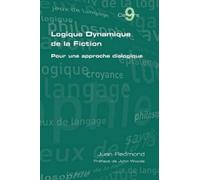 Juan Redmond Logique Dynamique De La Fiction. Pour Une Approche Dial (Tascabile)