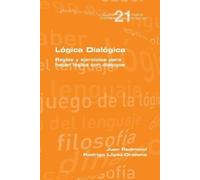 Juan Redmond Rodr Lógica Dialógica. Reglas y ejercicios para hacer l (Tascabile)