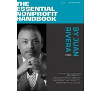 Juan Rivera The Essential Nonprofit Handbook (Copertina rigida)