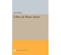 Juan Ruiz Libro de Buen Amor (Tascabile) Princeton Legacy Library