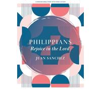 Juan Sanchez Philippians Bible Study Book with Video Access (Tascabile)