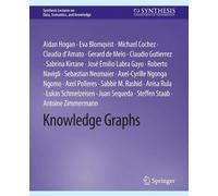 Juan Sequeda Antoine Zimmermann Roberto Navigli Jose Knowledge Graph (Tascabile)