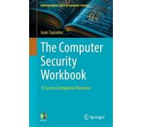 Juan Tapiador The Computer Security Workbook (Tascabile)