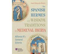 Juan Udaondo Al The Spanish Hermes and Wisdom Traditions in M (Copertina rigida)