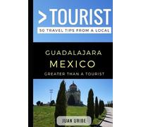 Juan Uribe Greater Than a To Greater Than a Tourist - Guadalajara M (Tascabile)