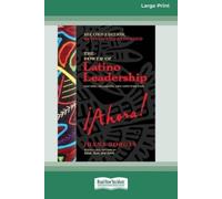 Juana Bordas The Power of Latino Leadership, Second Edition, Revised (Tascabile)