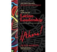 Juana Bordas The Power of Latino Leadership, Second Edition (Tascabile)