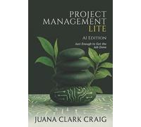 Juana Clark Craig Project Management Lite (Tascabile)