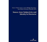 Juana I. Marin-Arr Stance, Inter/Subjectivity and Identity in Discou (Tascabile)