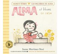 Juana Martinez-Neal Alma at Home/Alma en casa (Libro di cartone)