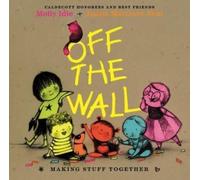 Juana Martinez-Neal Molly Idle Off the Wall (Copertina rigida)