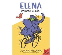 Juana Medina Elena Rides / Elena monta en bici: A Dual Editio (Copertina rigida)