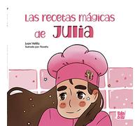 Juani Velilla Navehz Las recetas mágicas de Julia (Tascabile)