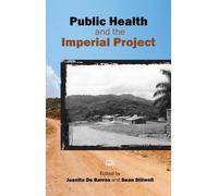 Juanita de Barros Public Health and the Imperial Project (Tascabile)