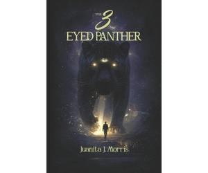 Juanita J Morris The 3-Eyed Panther (Tascabile)
