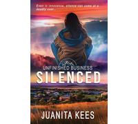 Juanita Kees Silenced (Tascabile) Unfinished Business