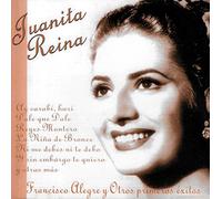 Juanita Reina - Francisco Alegre Y Otros...