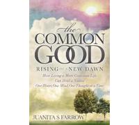 Juanita S. Farrow The Common Good (Tascabile)