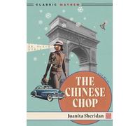Juanita Sheridan The Chinese Chop (Tascabile) Lily Wu
