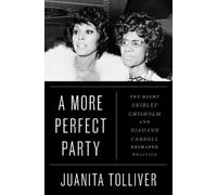 Juanita Tolliver A More Perfect Party (Copertina rigida)