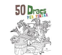 Juanolo 50 Dracs per pintar. Volum 1 (Quaderns per pintar de les Fig (Tascabile)