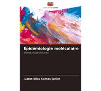 Juares Elias Santos Junior Épidémiologie moléculaire (Tascabile)